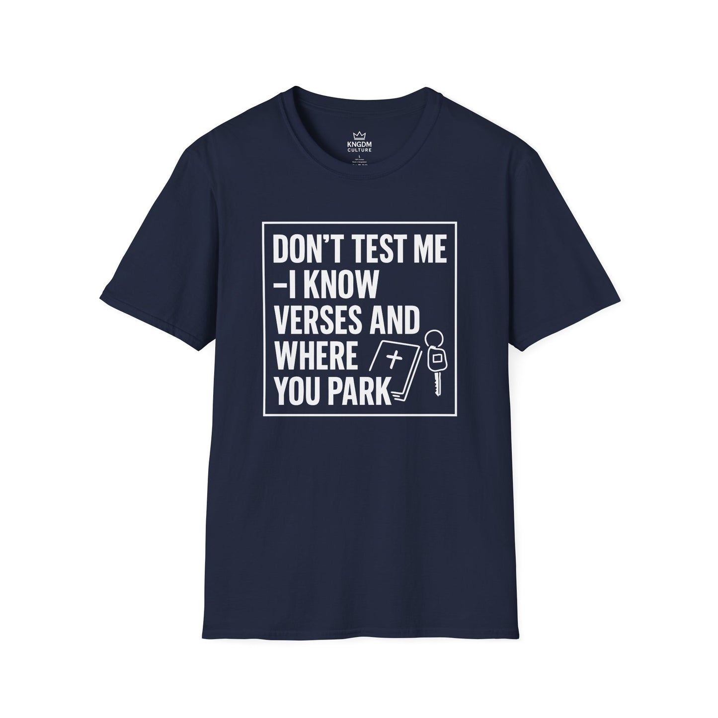 I Know Verses and Where You Park T-Shirt