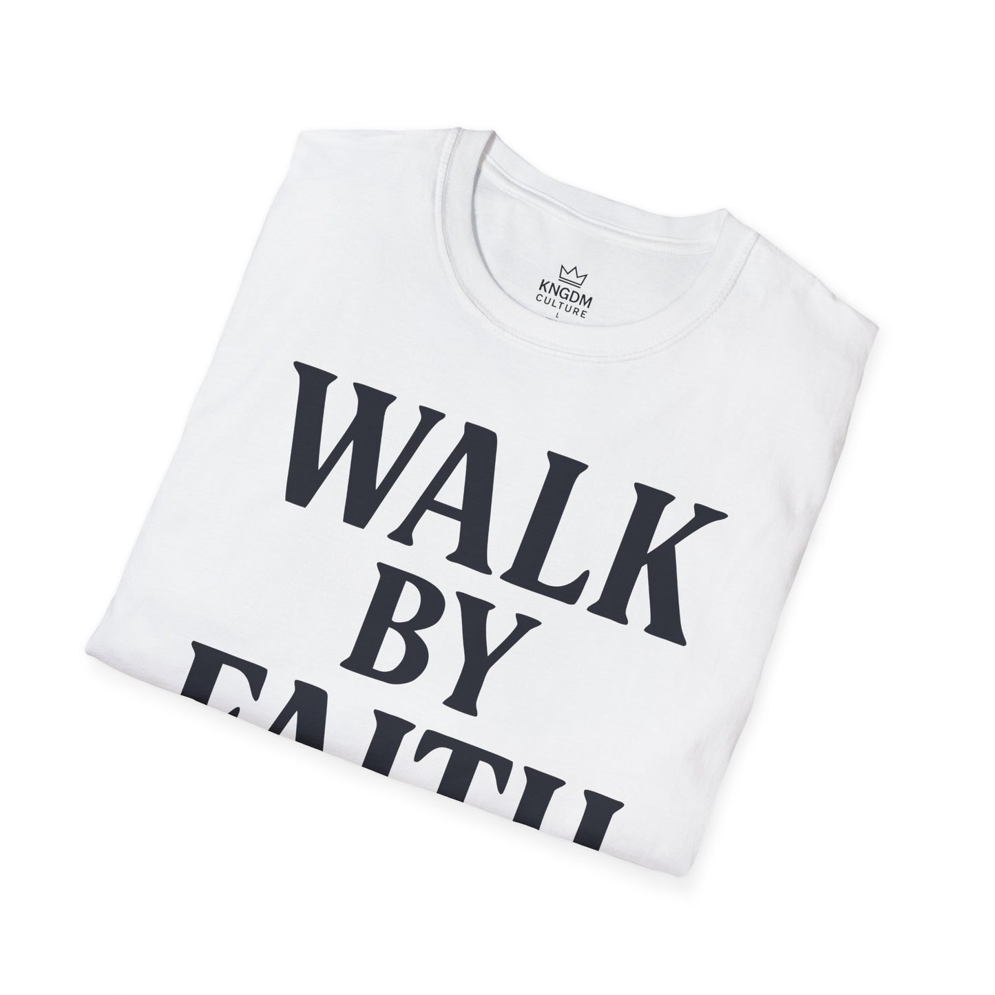 Walk by Faith T-Shirt