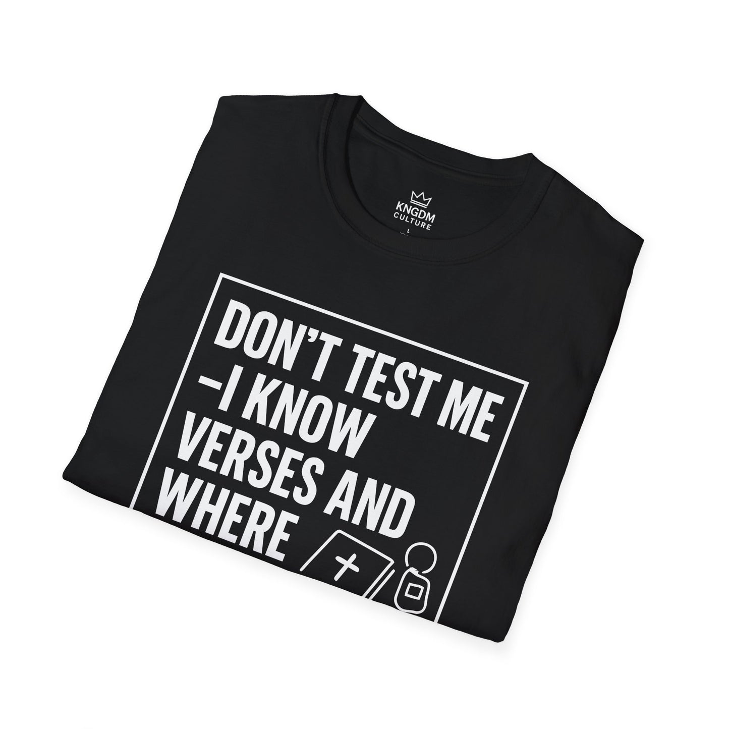 I Know Verses and Where You Park T-Shirt