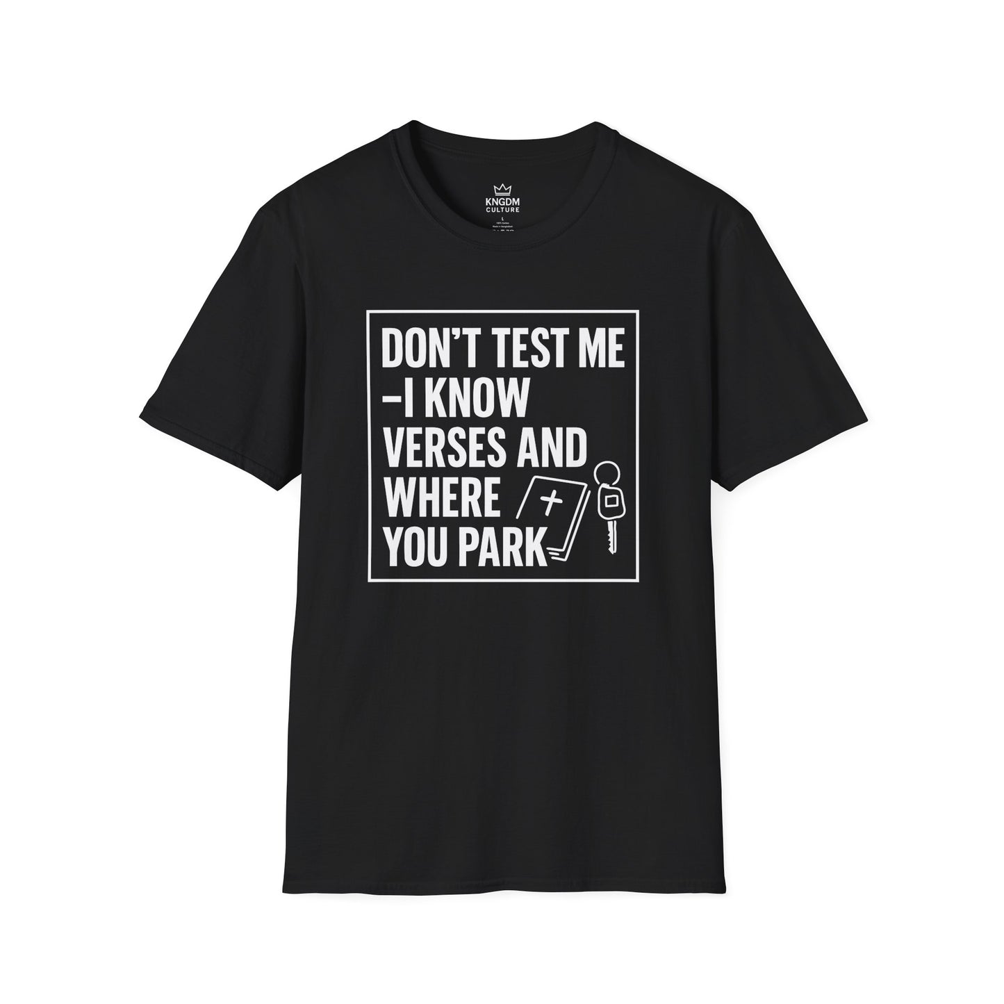 I Know Verses and Where You Park T-Shirt