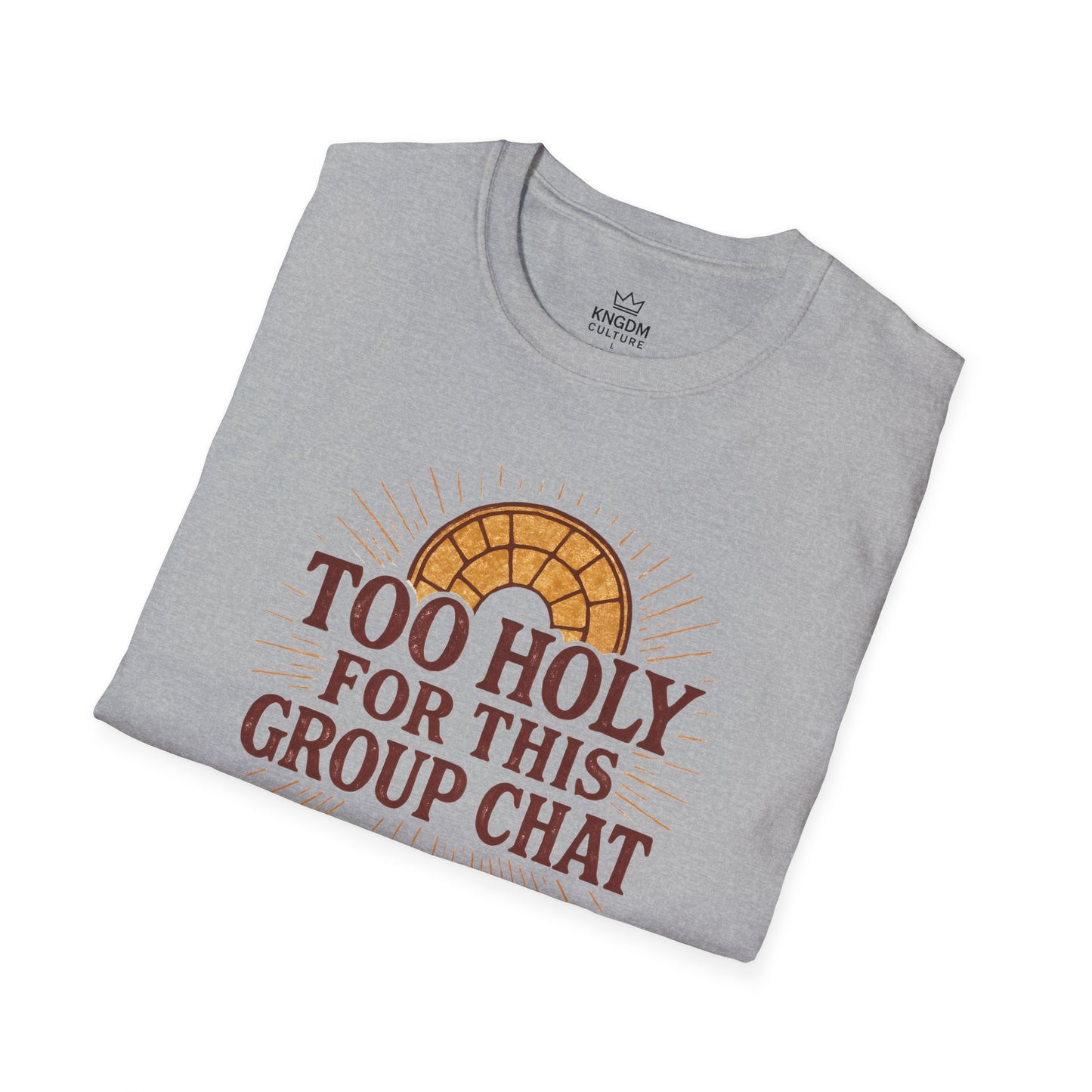 Too Holy T-Shirt