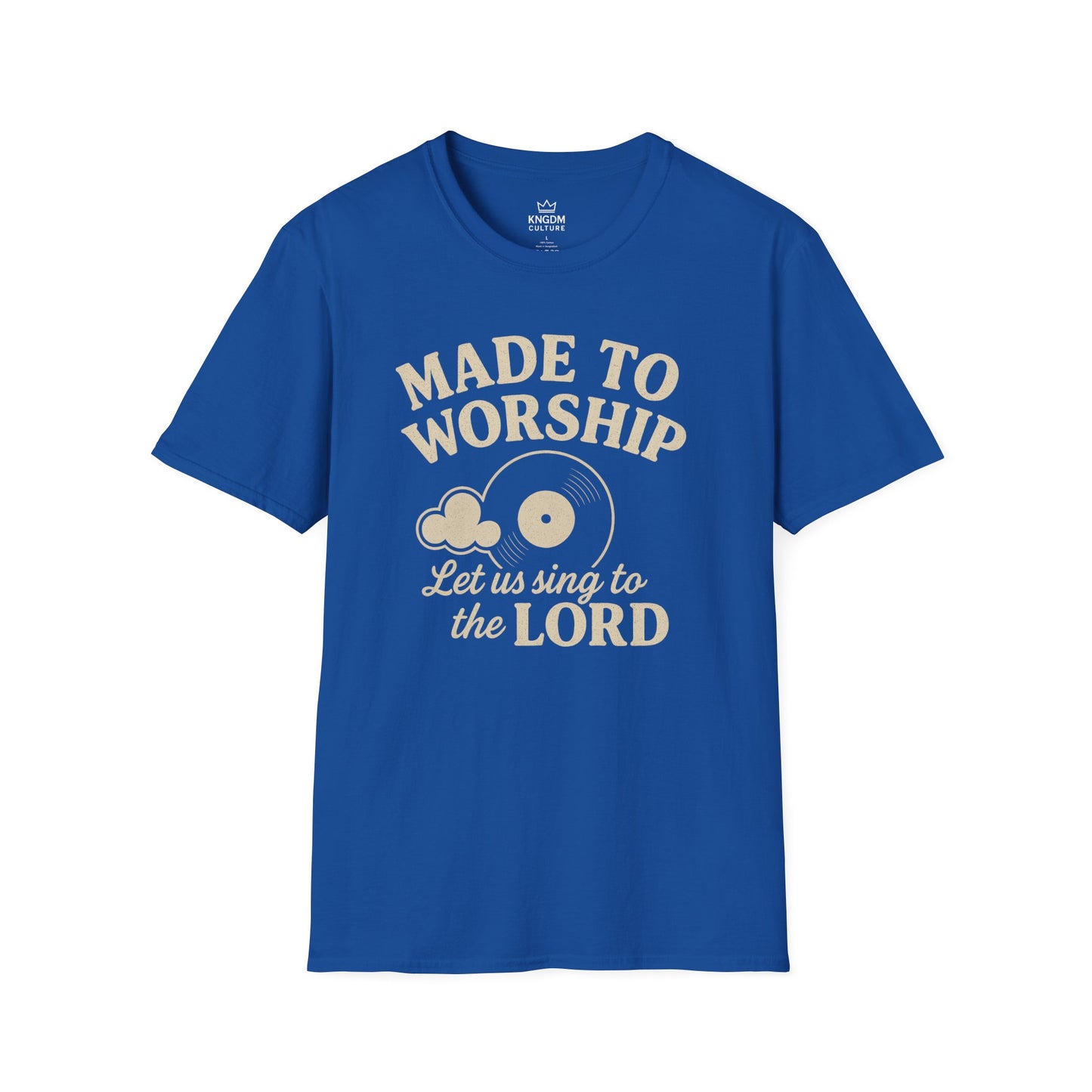 Made to Worship T-Shirt