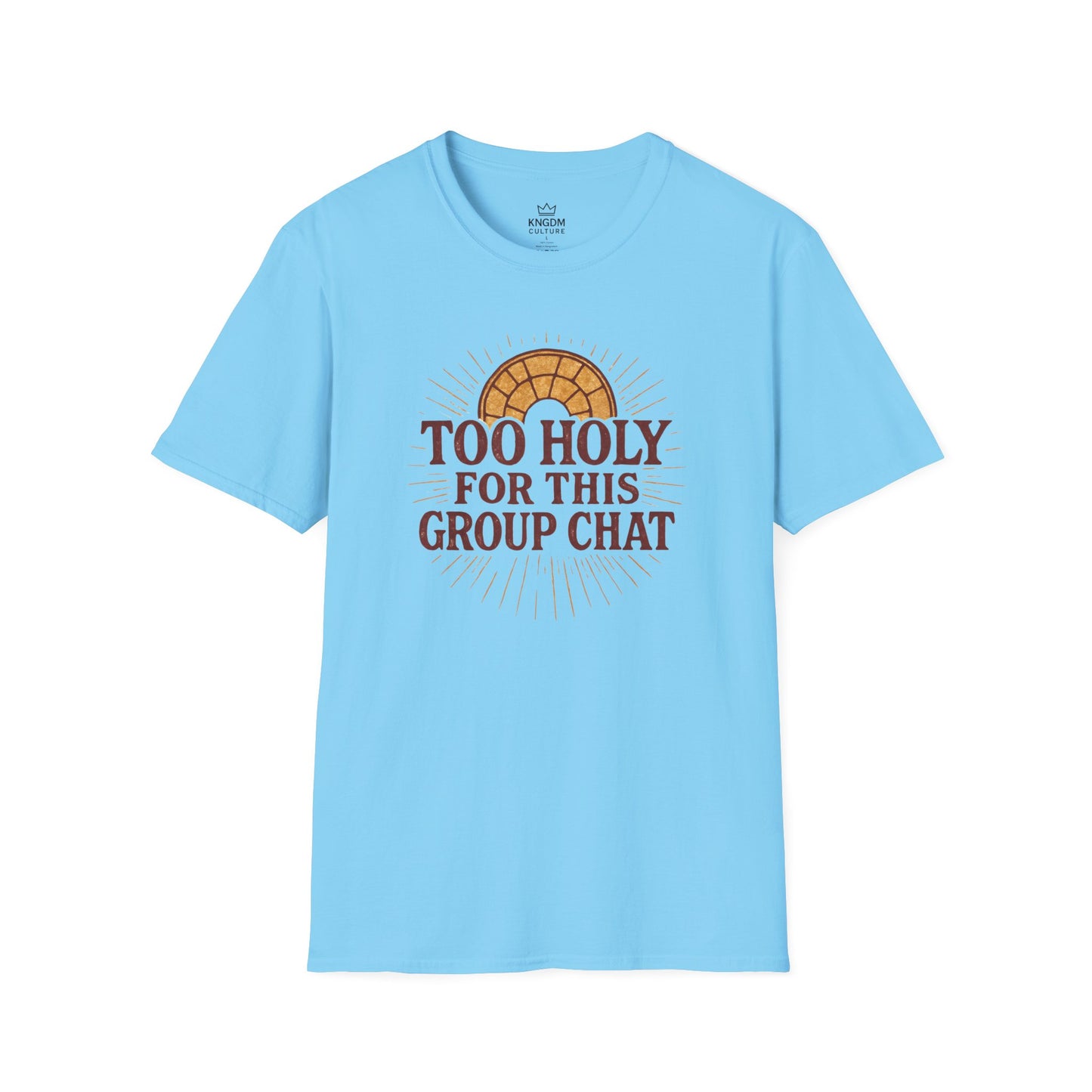 Too Holy T-Shirt