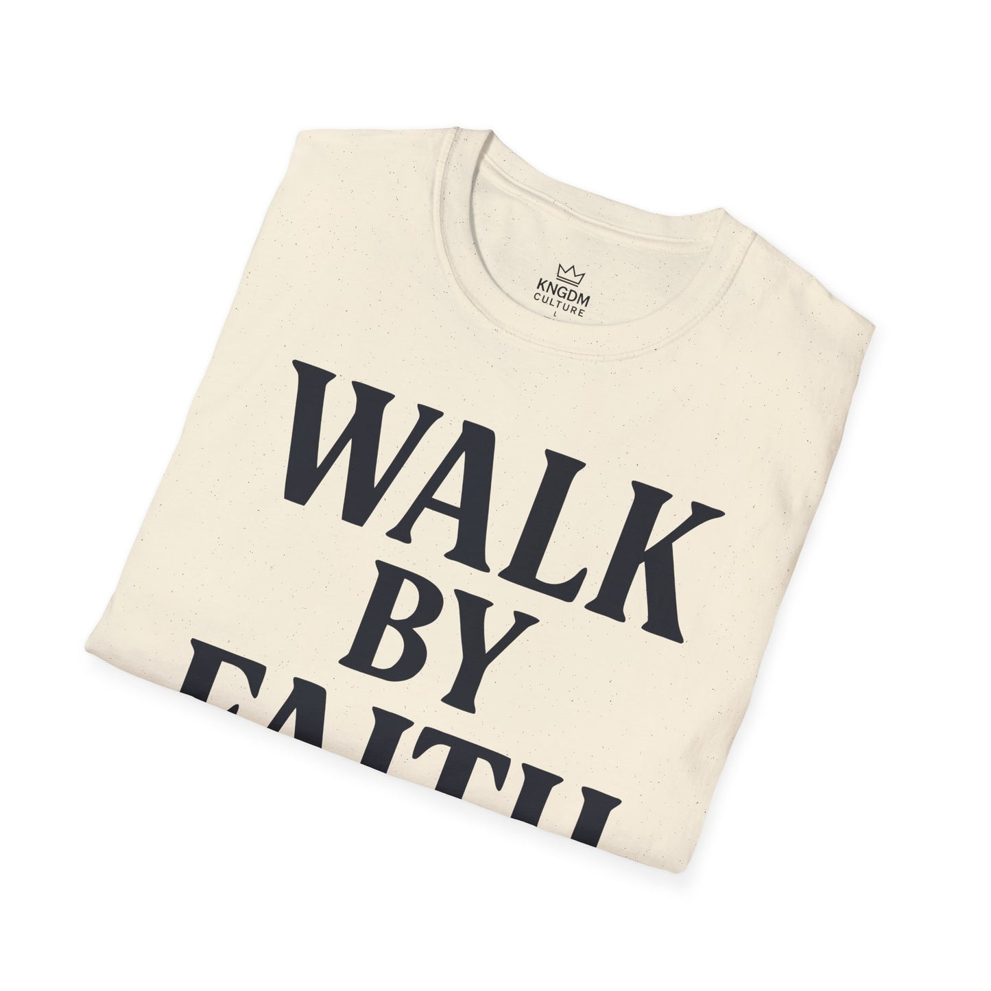 Walk by Faith T-Shirt