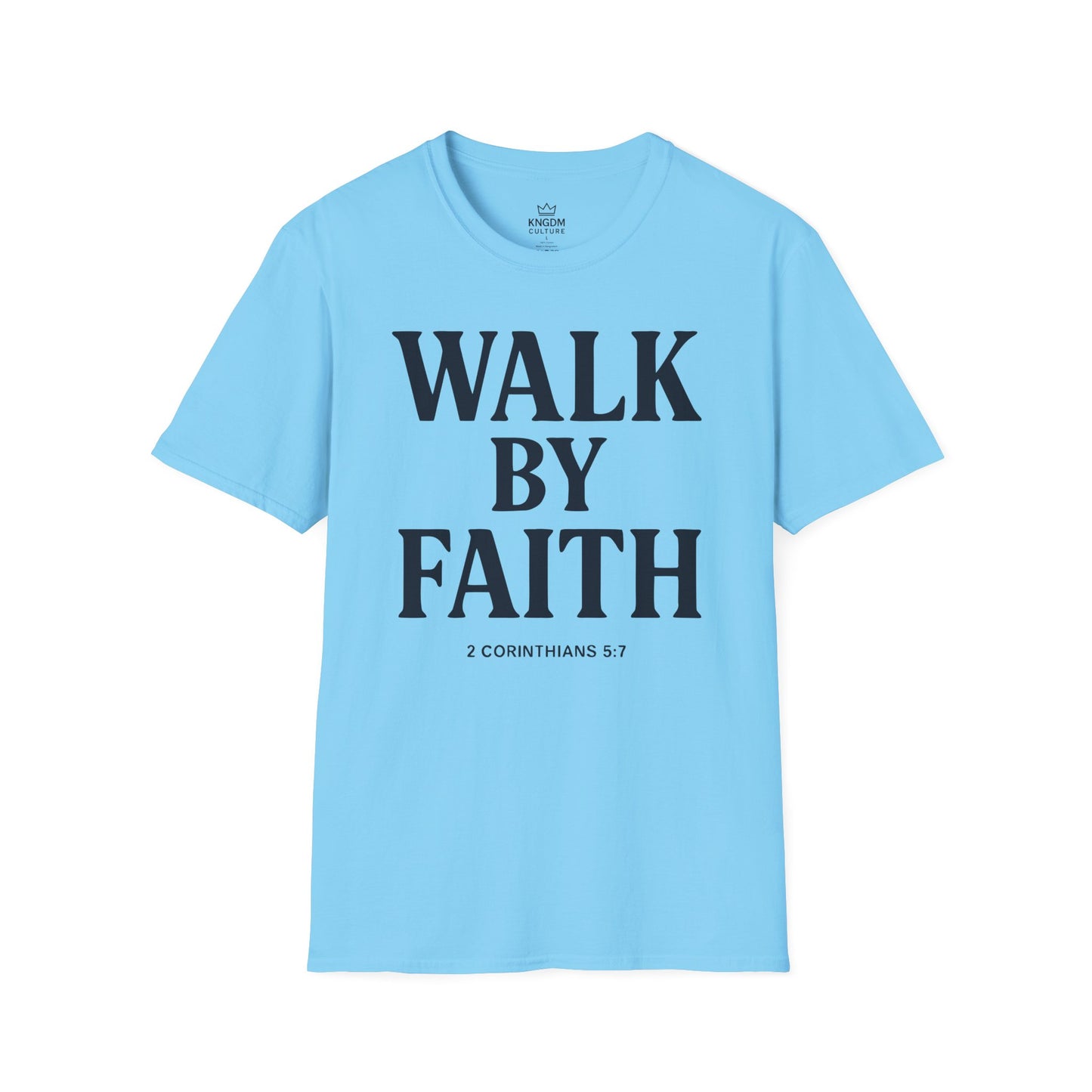 Walk by Faith T-Shirt