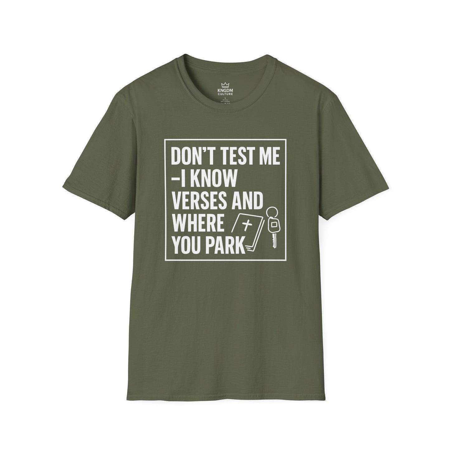 I Know Verses and Where You Park T-Shirt