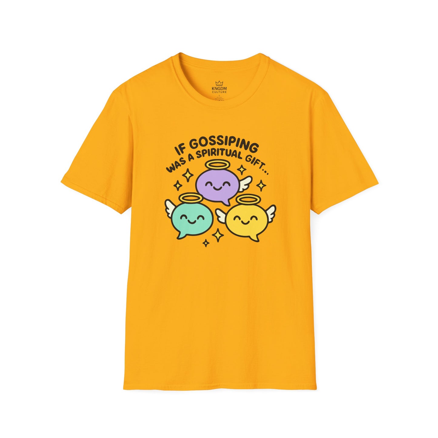 Gossip, Spiritual Gift T-Shirt