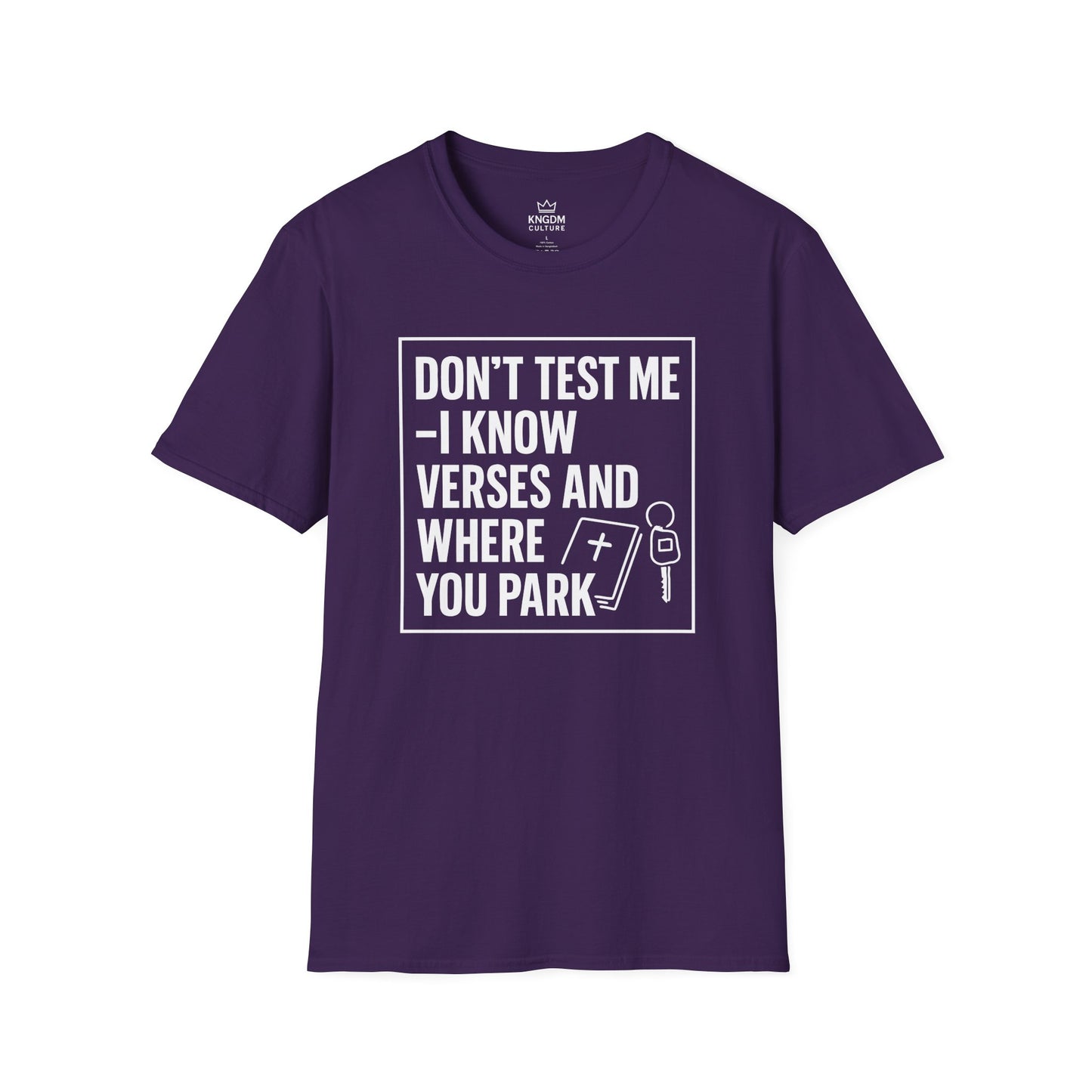 I Know Verses and Where You Park T-Shirt