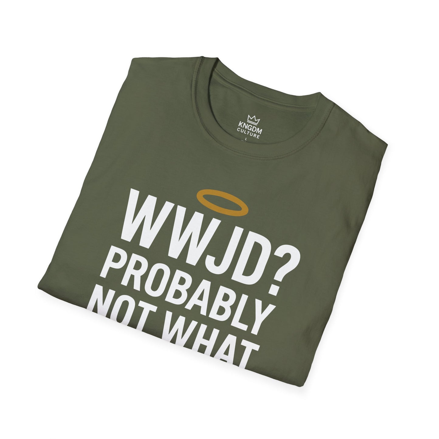 What Would Jesus Do? T-Shirt