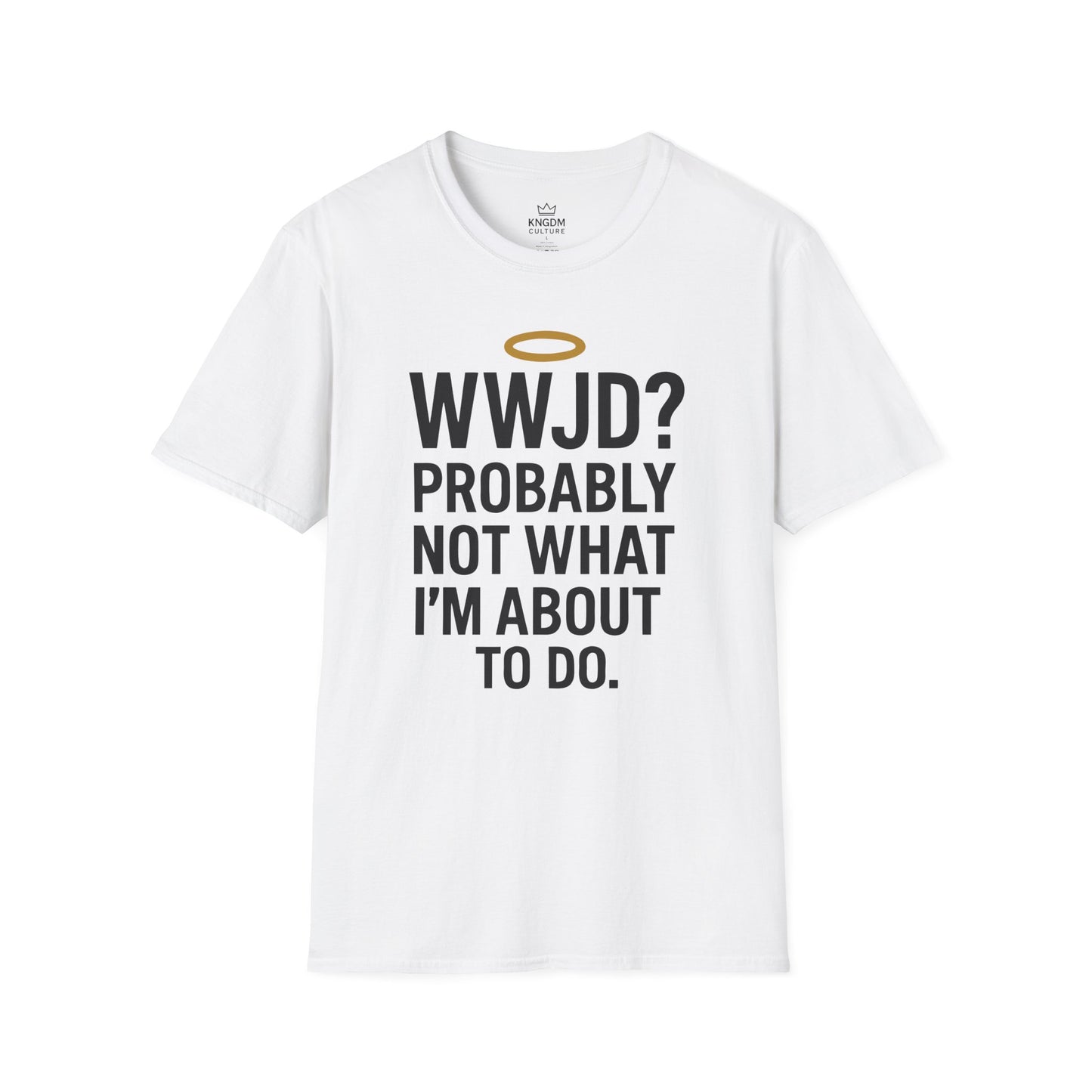 What Would Jesus Do? T-Shirt