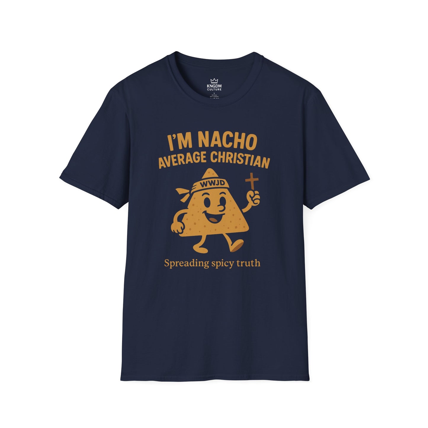 I'm Nacho Average Christian T-Shirt