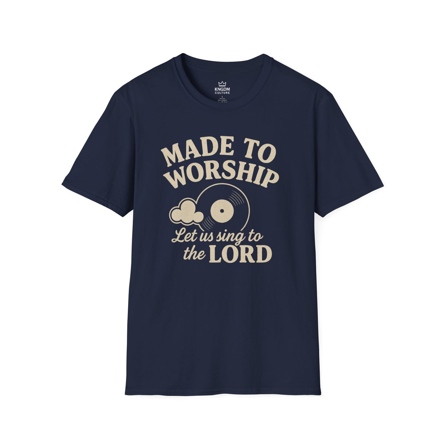 Made to Worship T-Shirt