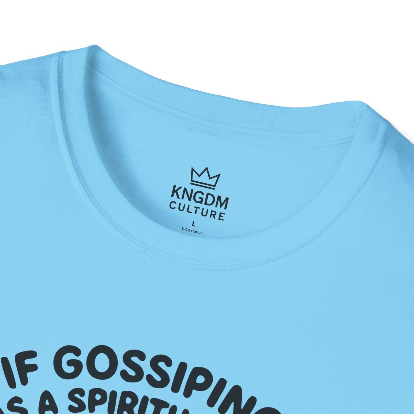Gossip, Spiritual Gift T-Shirt
