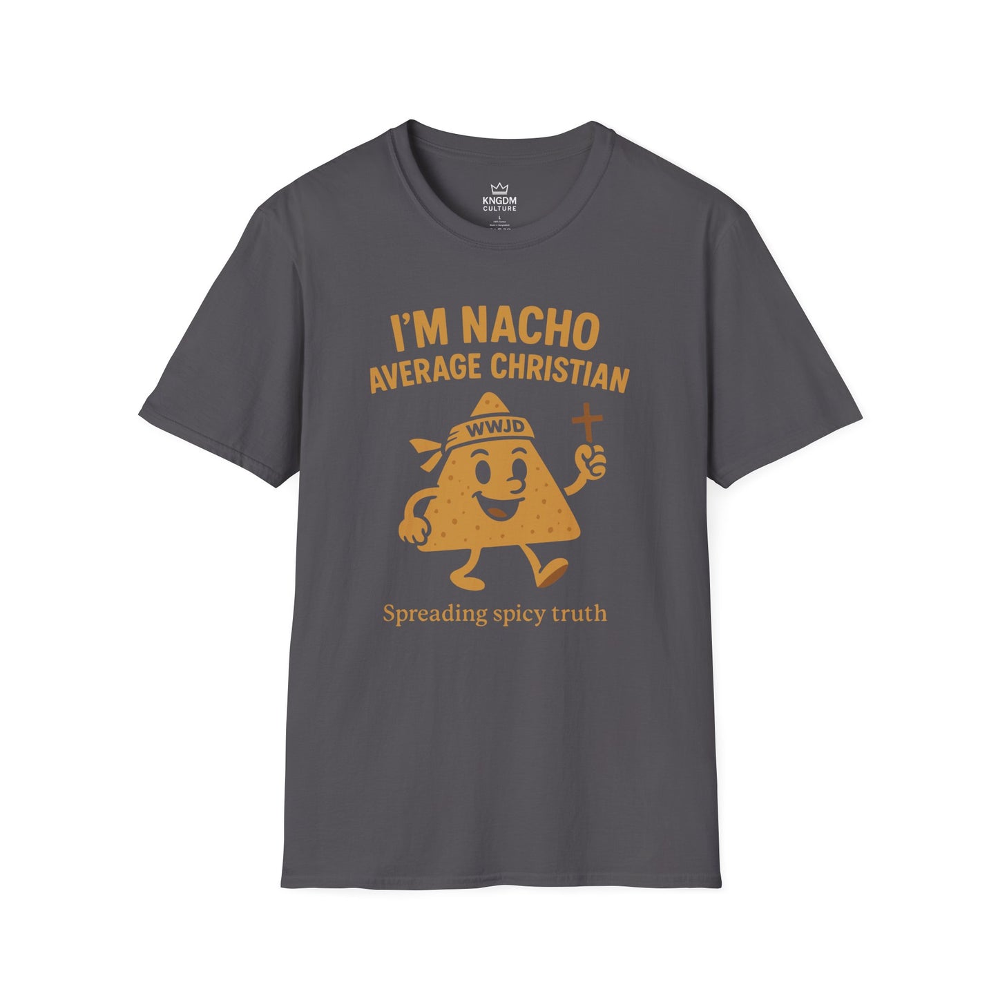 I'm Nacho Average Christian T-Shirt