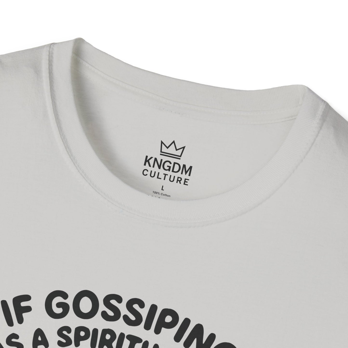 Gossip, Spiritual Gift T-Shirt