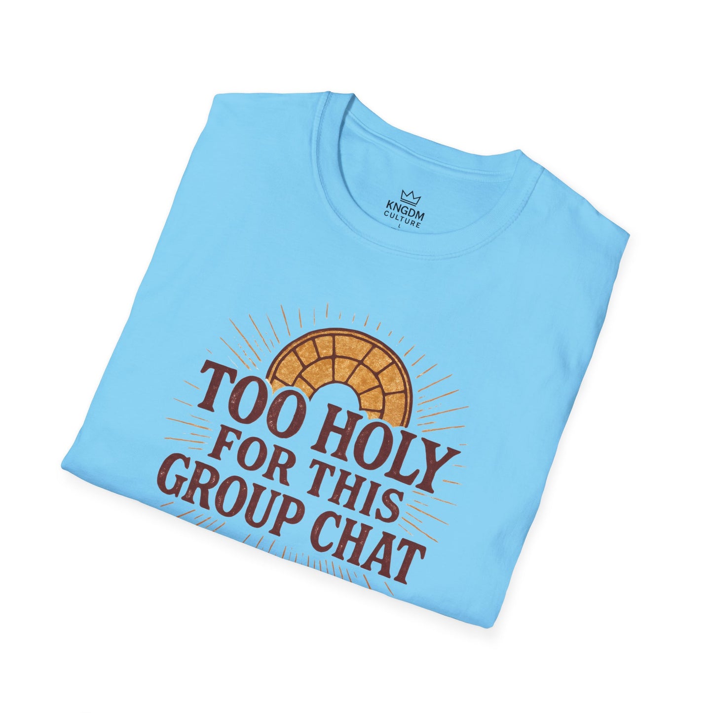 Too Holy T-Shirt