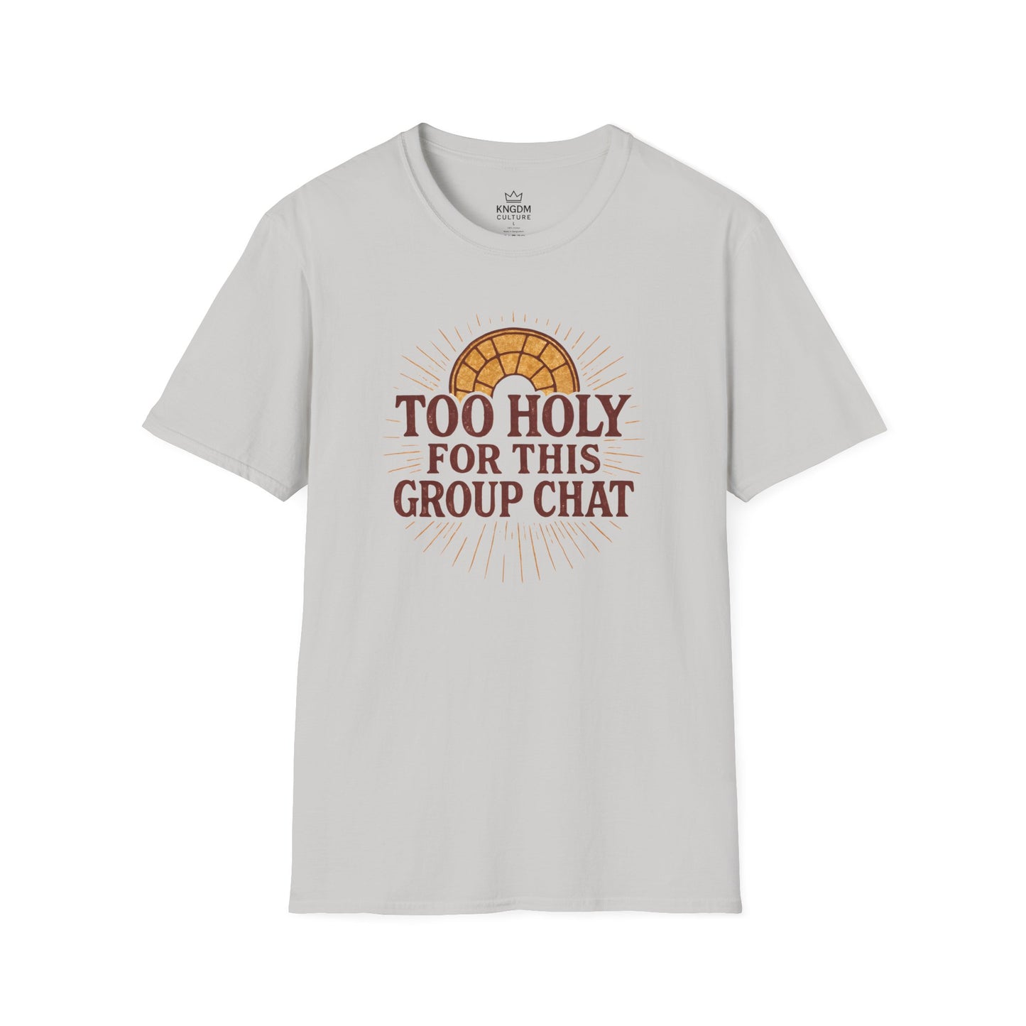 Too Holy T-Shirt