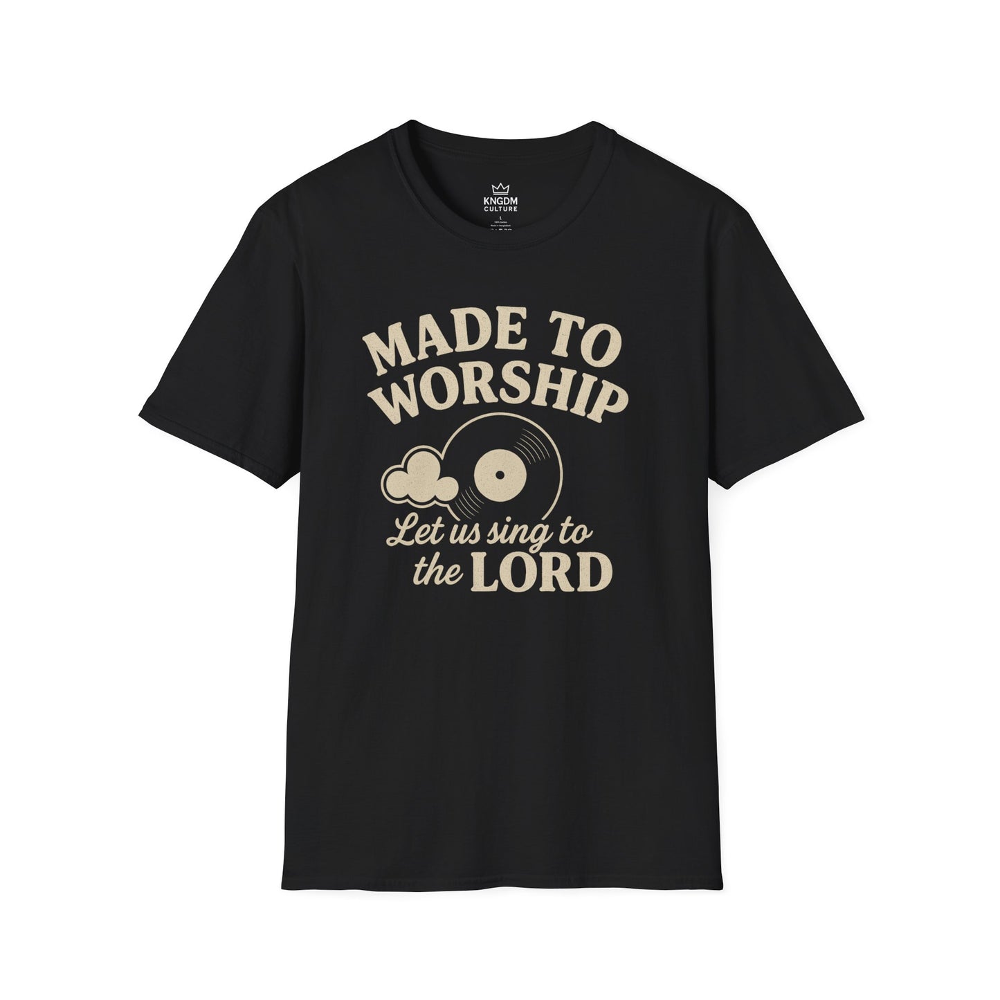 Made to Worship T-Shirt