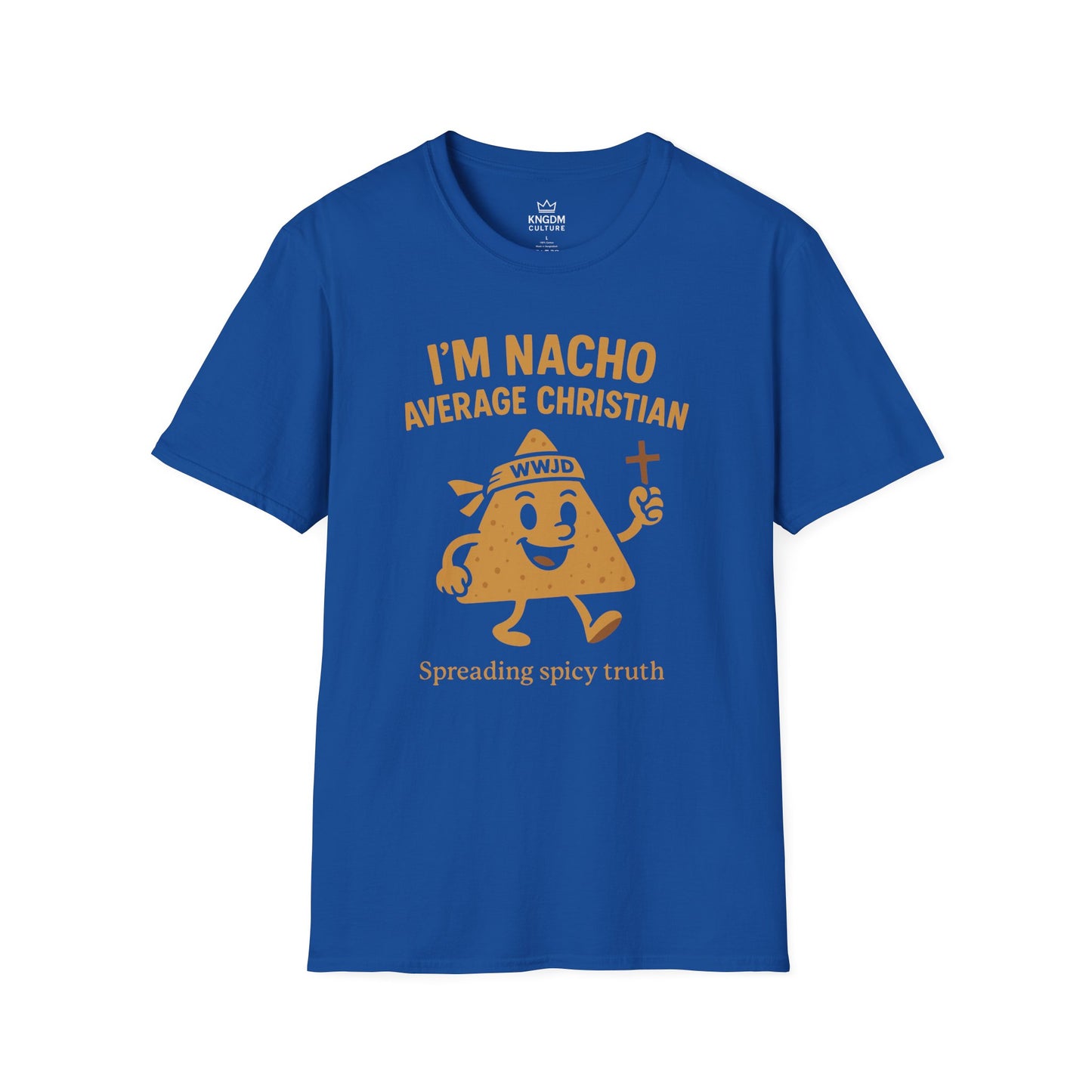 I'm Nacho Average Christian T-Shirt
