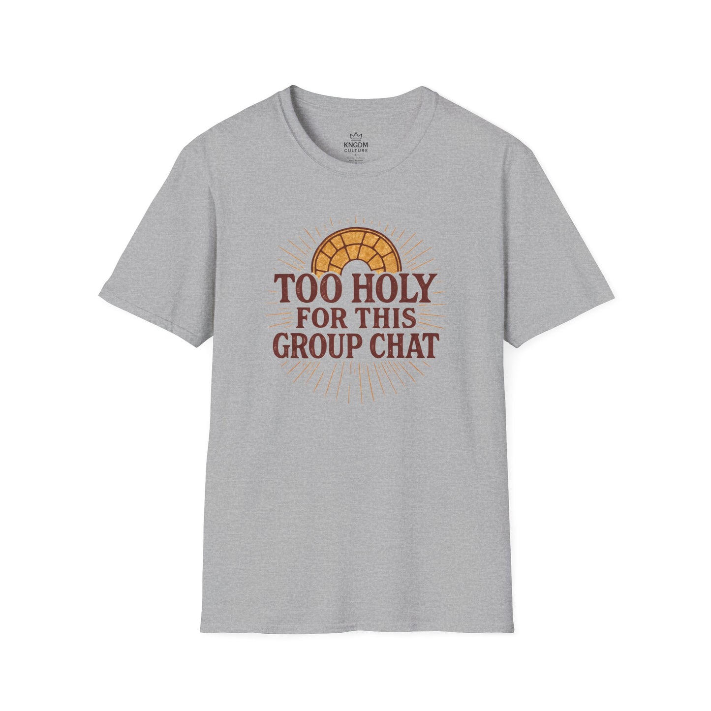 Too Holy T-Shirt