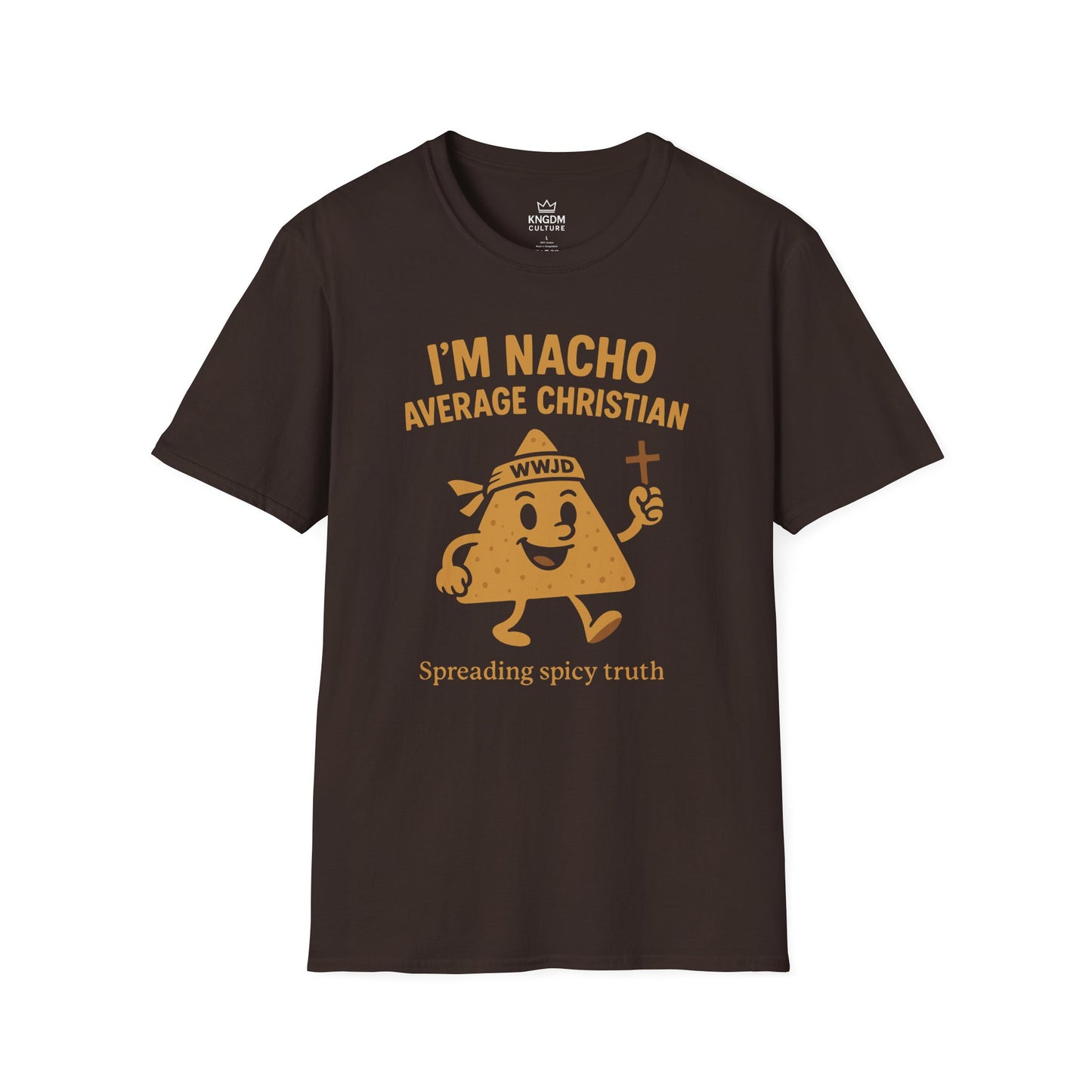 I'm Nacho Average Christian T-Shirt