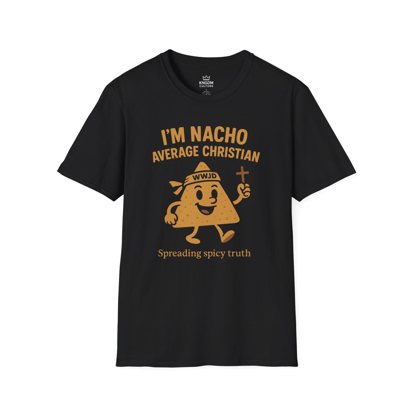 I'm Nacho Average Christian T-Shirt