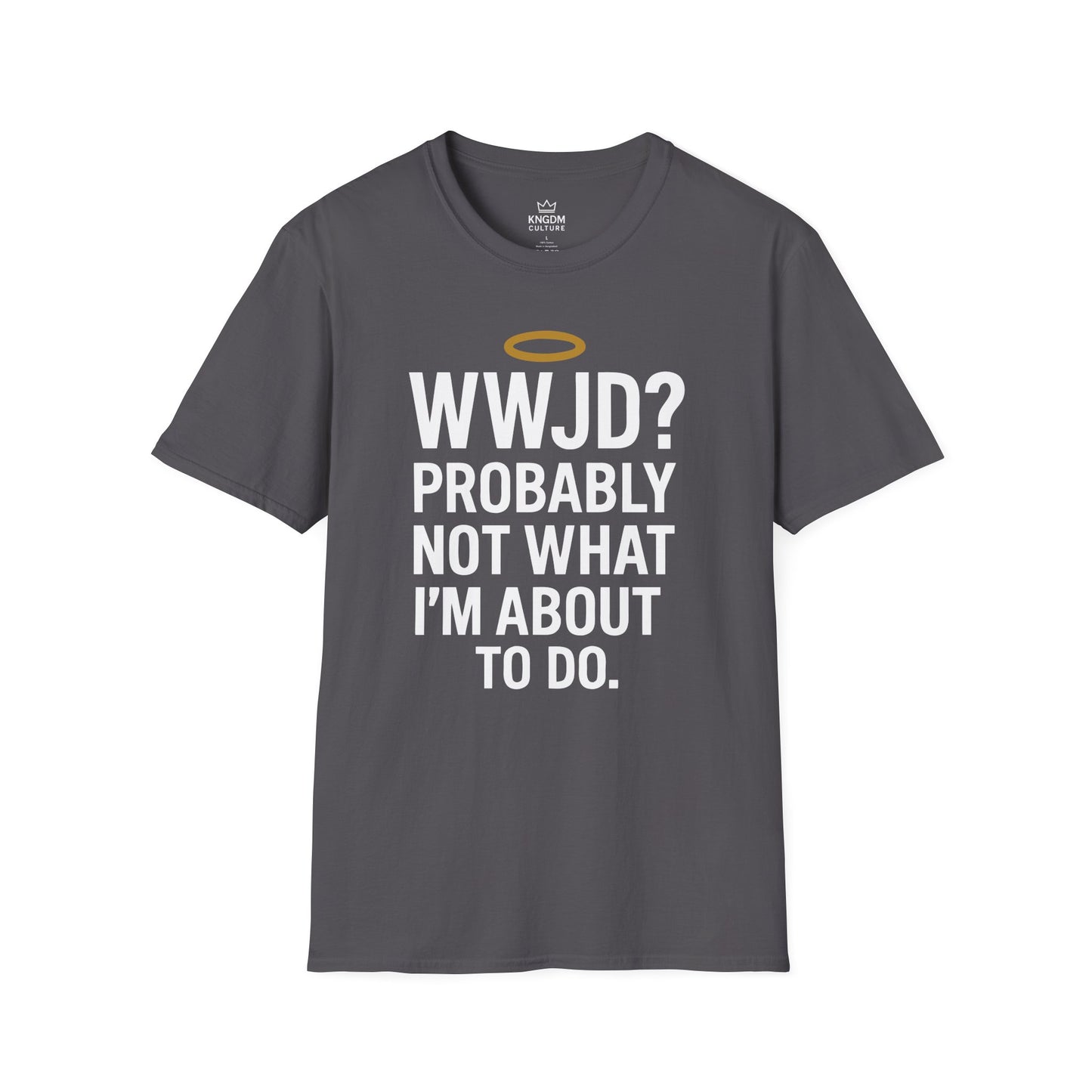 What Would Jesus Do? T-Shirt