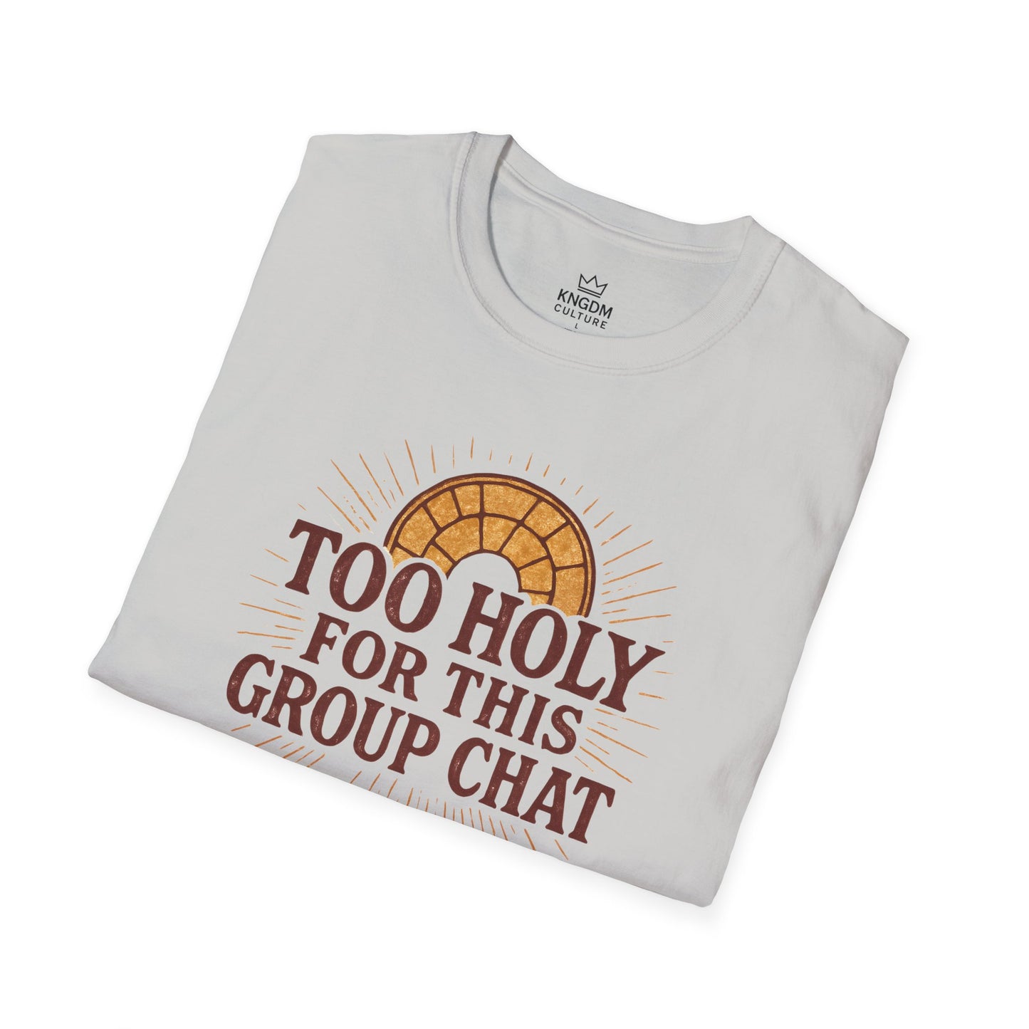 Too Holy T-Shirt