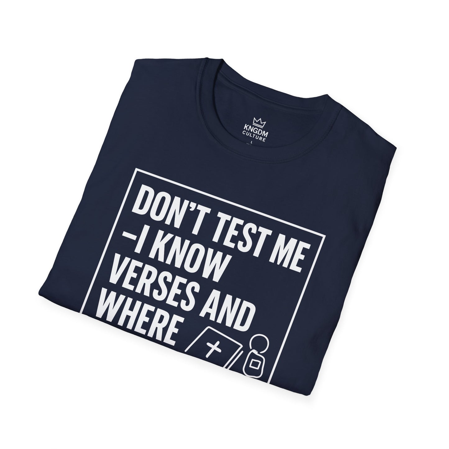 I Know Verses and Where You Park T-Shirt