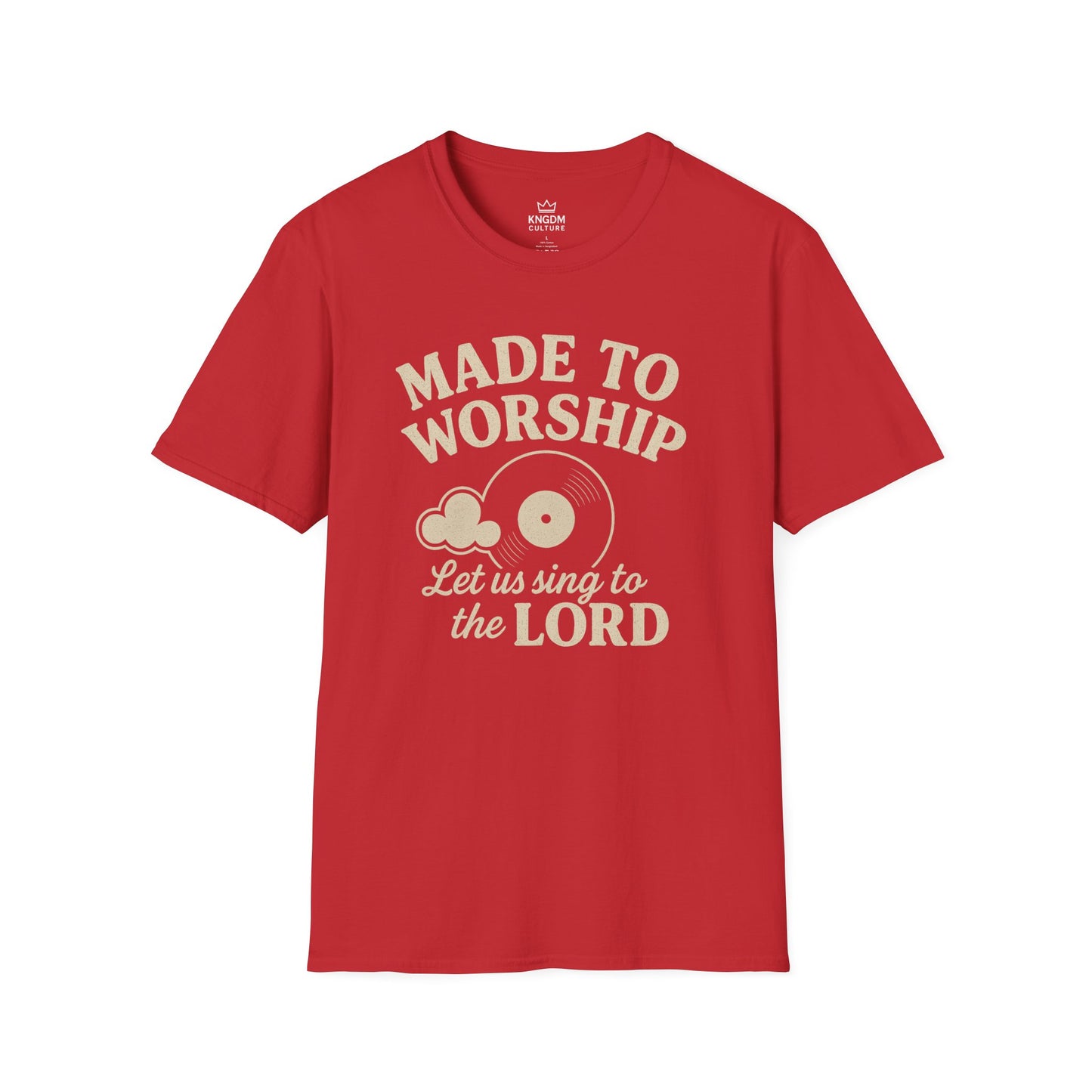 Made to Worship T-Shirt