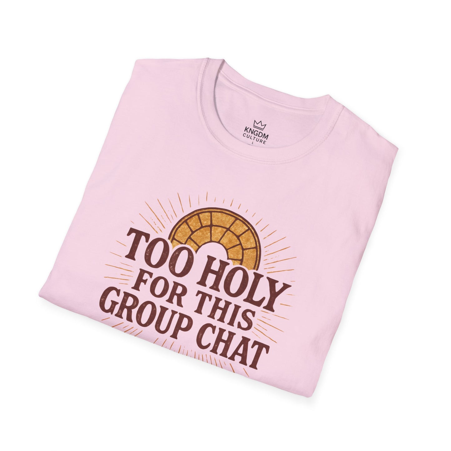 Too Holy T-Shirt