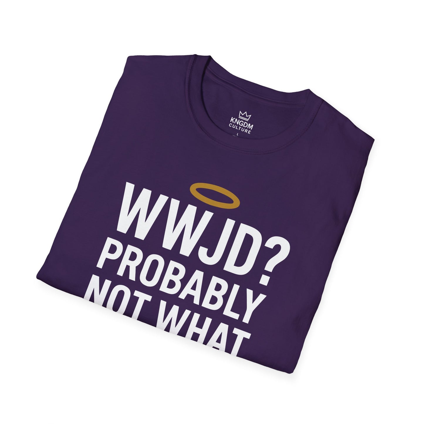 What Would Jesus Do? T-Shirt