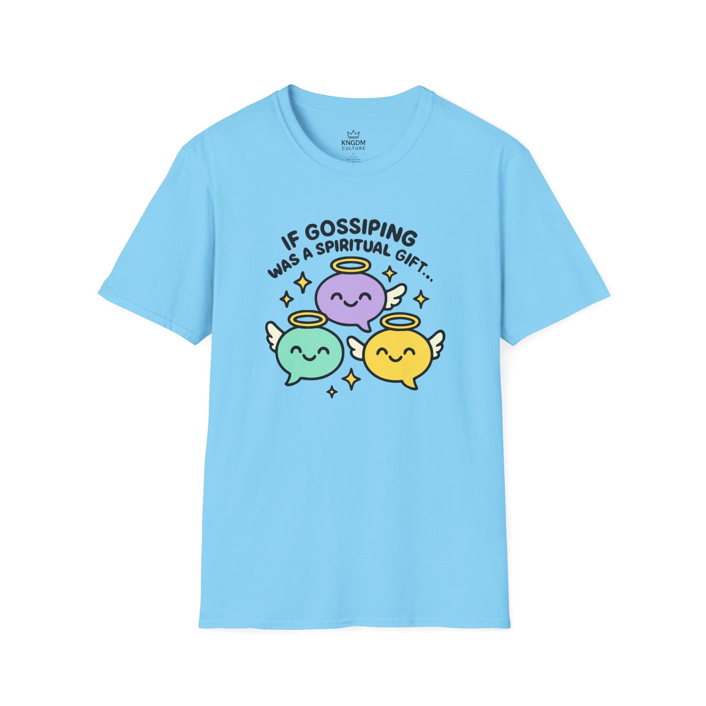 Gossip, Spiritual Gift T-Shirt