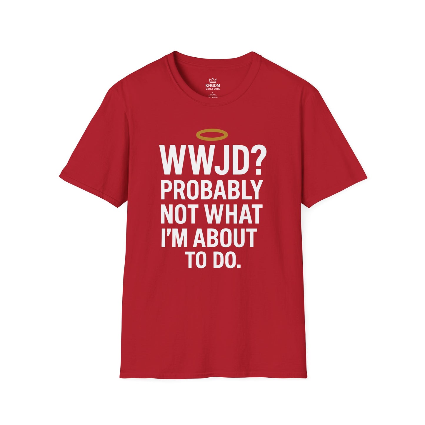 What Would Jesus Do? T-Shirt
