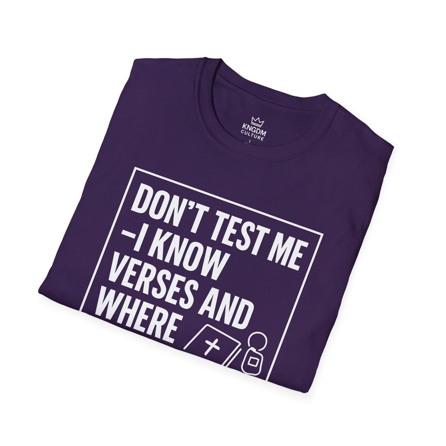 I Know Verses and Where You Park T-Shirt