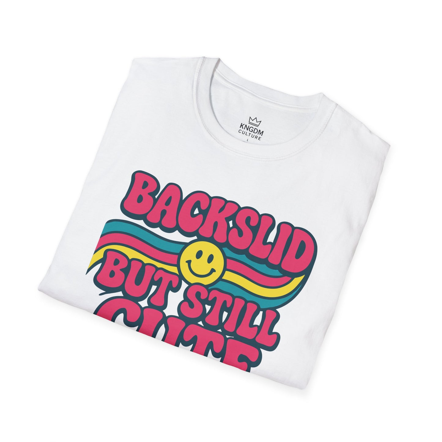 Backslid but Still Cute T-Shirt