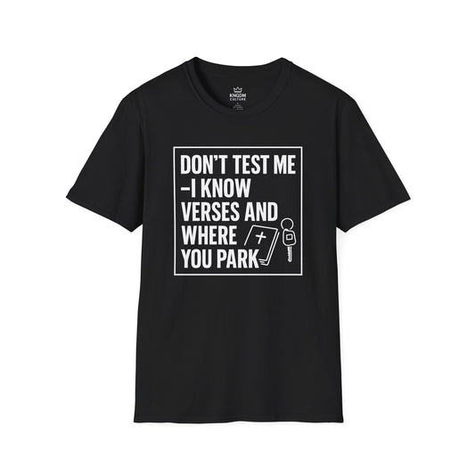 I Know Verses and Where You Park T-Shirt