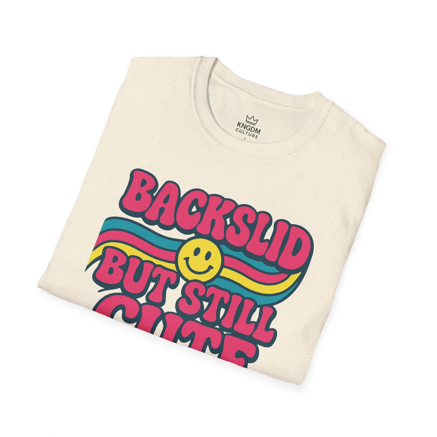 Backslid but Still Cute T-Shirt