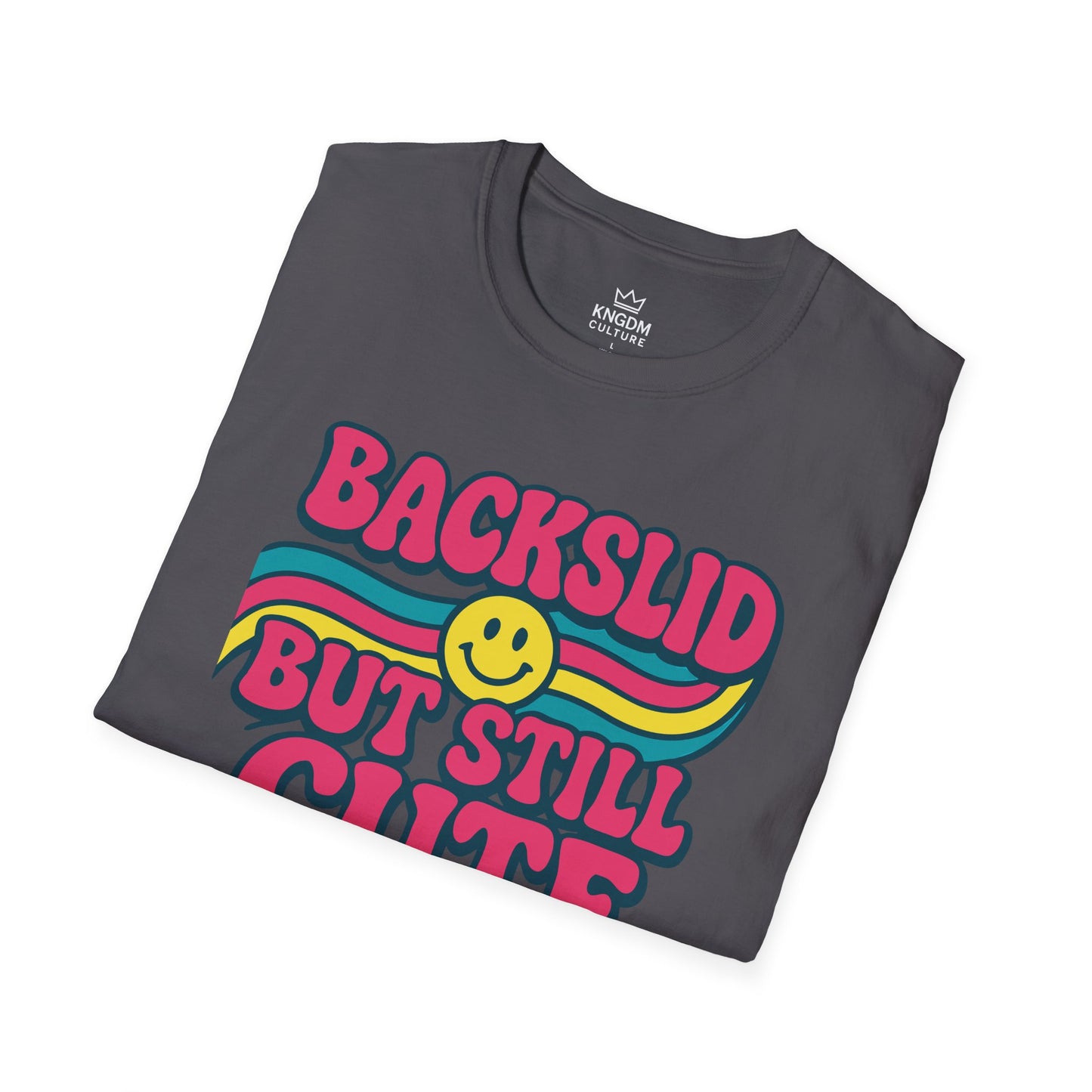 Backslid but Still Cute T-Shirt