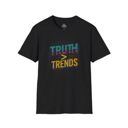Truth More Thank Trends T-Shirt