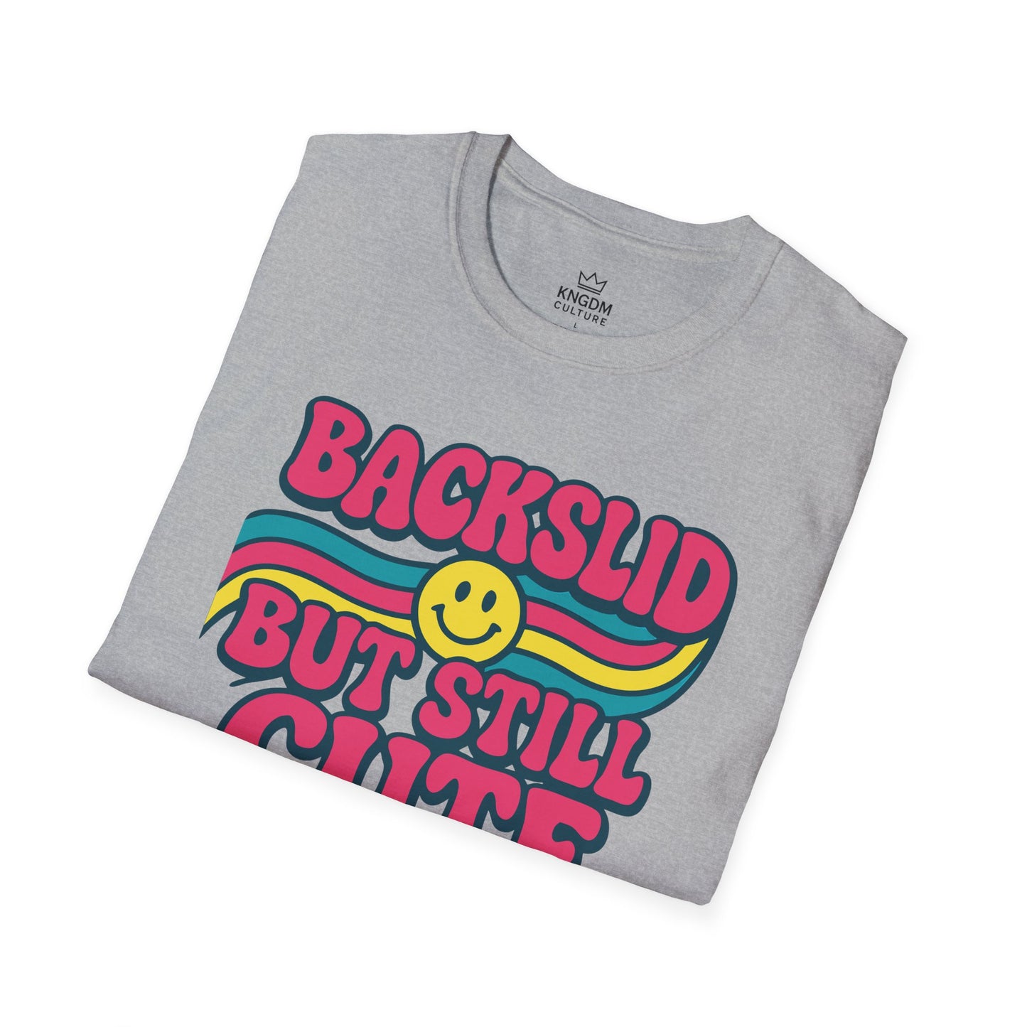Backslid but Still Cute T-Shirt