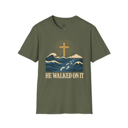 He Walked on It T-Shirt