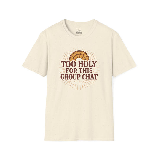 Too Holy T-Shirt
