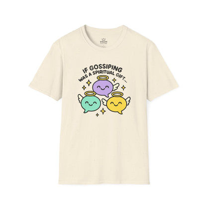 Gossip, Spiritual Gift T-Shirt