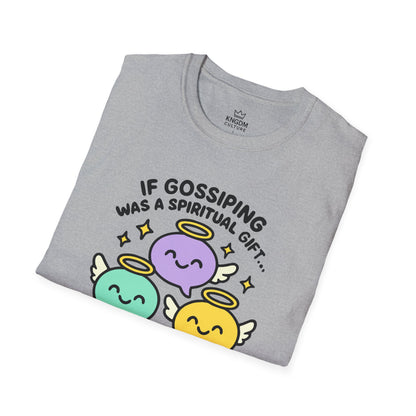 Gossip, Spiritual Gift T-Shirt