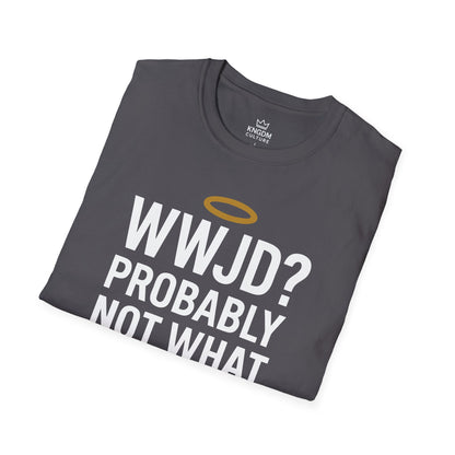 What Would Jesus Do? T-Shirt