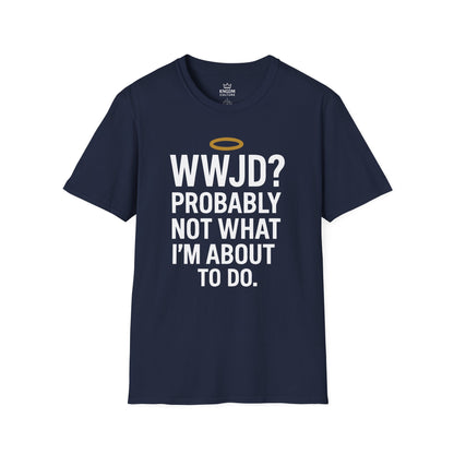 What Would Jesus Do? T-Shirt