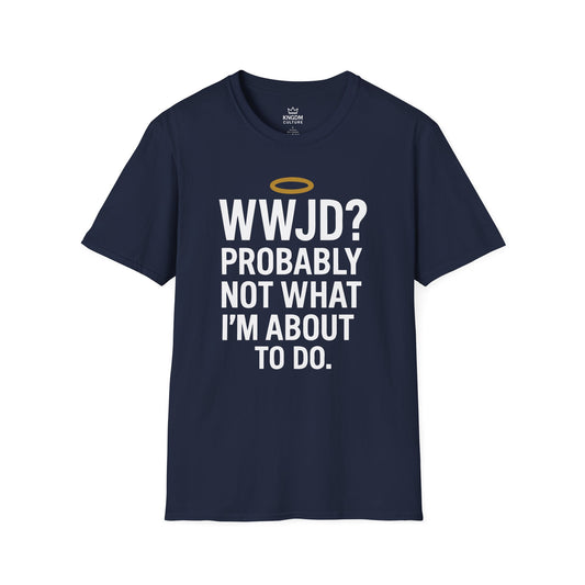 What Would Jesus Do? T-Shirt