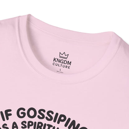 Gossip, Spiritual Gift T-Shirt