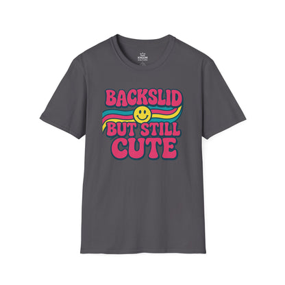 Backslid but Still Cute T-Shirt